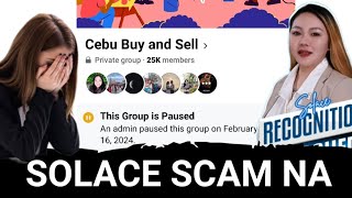 SOLACE FB GROUP NAGING CEBU BUY AND SELL NA ⛔ LAHAT NG POST DELETED NA ⛔ INVESTORS NAGPANIC NA