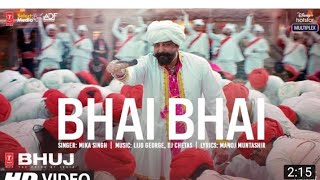 Bhai Bhai Song | Bhuj: The Pride Of India |Sanjay D.| Mika S | Lijo George - DJ Chetas| Manoj M