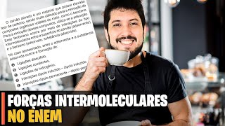 FORÇAS INTERMOLECULARES NO ENEM | O carvão ativado é um material que possui elevado teor de carbono