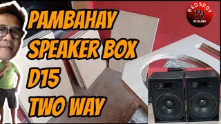 Speaker box d15 two way||Pambahay na Sound set up||Videoke Speaker two way.