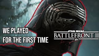 WE PLAYED STAR WARS BATTLE FRONT II FOR THE FIRST TIME