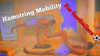 HAMSTRING MOBILITY FOR FOOTBALLER