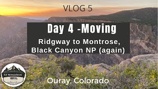 Ouray, Colorado Trip - Day 4 - Travel Day, Ridgway State Park, Montrose, Black Canyon NP - RV VLOG 5