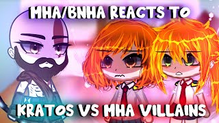 MHA/BNHA Reacts to Kratos VS MHA Villains || GOW Ragnarök || || Gacha club||