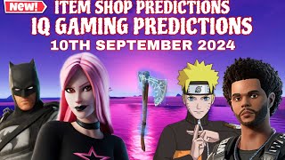 September 10th 2024 Fortnite Item Shop CONFIRMED/Fortnite Early Item Shop Prediction September 10th