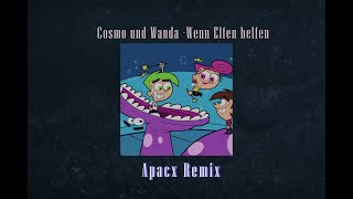 Cosmo und Wanda - Wenn Elfen helfen (Apacx Remix)