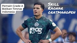 Skill Ragnar Oratmangoen | Pemain Keturunan Grade A Incaran Timnas Indonesia