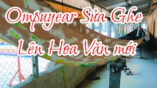 Ompuyear Nhu Gia sửa ghe lên hoa văn mới 2024 đẹp quá