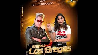 Melody Marcante Ao Vivo - Banda Los Bregas  ( Dj Wall Ninja )