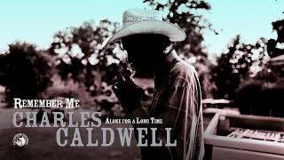 Charles Caldwell - Alone for a Long Time (Official Audio)