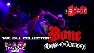 Bone thugs - "Mr. Bill Collector"