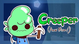 CREEPER? AW MAN | (For SebasToons!)