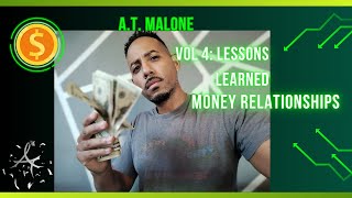 VOL 3:LESSONS LEARNED :MONEY RELATIONSHIPS