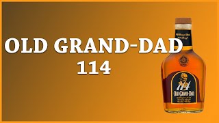 Old Grand-Dad 114 Bourbon Review | The Whiskey Dictionary