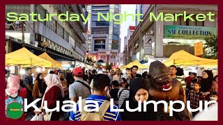 Saturday Night Market Kuala Lumpur Malaysia | Popular Shopping Destination for Locals | Walking tour