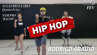 Aula Hip Hop Dance - Rodrigo Araújo - Fev 2023 - RAUDS DANCE STUDIO 2/FEV