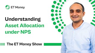 How Asset Allocation in NPS works ? | ET Money