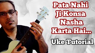 Pata Nahi Ji Konsa Nasha Karta Hai | Titliyaan Warga Ukulele Lesson | Hardy Sandhu