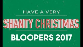 Shanty Bloopers 2017