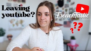 Major Channel Update | Leaving Youtube? FrenchTastic?