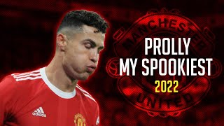 Cristiano Ronaldo • Prolly My Spookiest • Skills & Goal • 2022 | HD