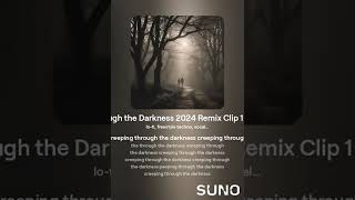 Creepin Through the Darkness 2024 Remix Clip 1 [AI Adaptation 1] [BOSS RC-30 Loop Station]