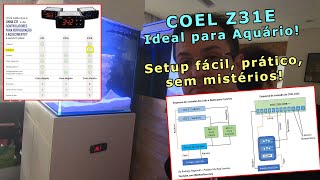 COEL Z31E - Ideal para Aquario - Instalação simples e sem mistérios