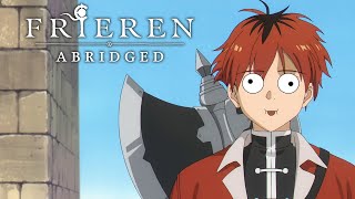 Frieren Abridged - I'm Just Filler