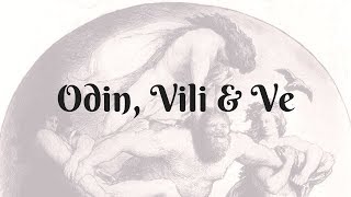 The Allfather and His Brothers: Exploring Odin, Vili, and Ve