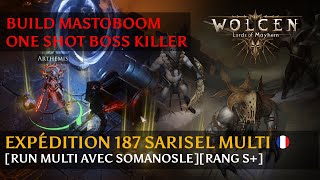 Wolcen [FR] 187 Sarisel avec Somanosle et son build Mastoboom - One shot Boss Killer (v1.0.15.0)