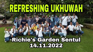 Refreshing Ukhuwah Di Richie's Garden Sentul 2022