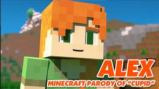 ♪ Alex - a Minecraft Parody of "Cupid - FIFTY FIFTY" (Minecraft Animation) [Music Video]