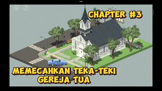 MEMECAHKAN MISTERI GEREJA TINY ROOM STORIES TOWN MYSTERY- CHAPTER 3