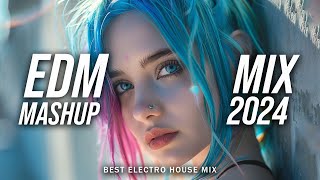 EDM Music Mix 2024🎧Mashups & Remixes Of Popular Songs🎧Bass Boosted 2024