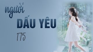 TRUYỆN NGÔN TÌNH NGƯỜI DẤU YÊU (MẠN TÂY) 175: "Hai người họ rất xứng đôi!” Ngôn tình, ngọt, sủng