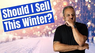 Should I Sell My Home This Winter? | Sacramento Real Estate