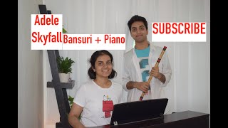 Adele | Skyfall | Bansuri + Piano Cover | #Adele #AdeleIndianCover #SkyfallBansuriandPiano