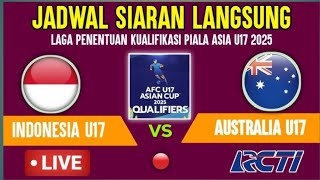 Jadwal siaran langsung Timnas Indonesia U17 vs Australia U17 Kualifikasi piala Asia U17 Live RCTI