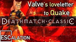 Deathmatch Classic - Valve's loveletter to Quake + Remake