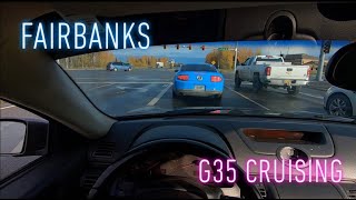 G35 Cruising in Fairbanks (race footage lost 😭)