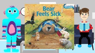 Bear Feels Sick by Karma Wilson Book Read Aloud For Kids