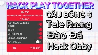 Mod Play Together Vng 1.66.0 | Lọc Bóng 6, Dịch Chuyển Đến Rương, Dịch Chuyển Tới Đá, Nhảy Tháp