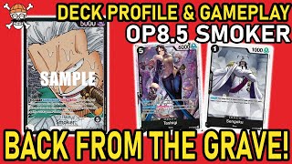 [OP08.5] BACK FROM THE GRAVE OP02 SMOKER Deck Profile & Gameplay | One Piece TCG