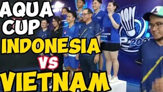 AQUA CUP INDONESIA VS VIETNAM