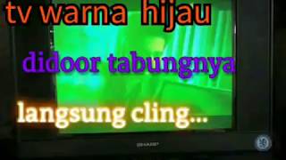 Cara tv warna kehijauan didorr/tembak tabung