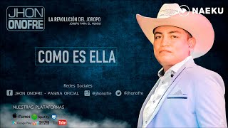 Como Es Ella - Jhon Onofre (Audio Oficial)