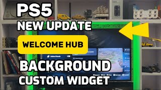 PS5 Welcome Hub - Custom Settings And Change Backgrounds New Update Home Screen