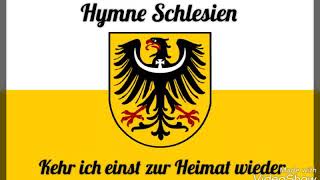 Kehr ich einst zur Heimat wieder (Hymne Schlesien)