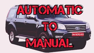 Ford Endevour Auto to Manual Kaise kre / Ford Automatic Transmission