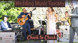 Cheek to Cheek - Sere & The Wedding Guests (SWING WEDDING MUSIC IN TUSCANY)